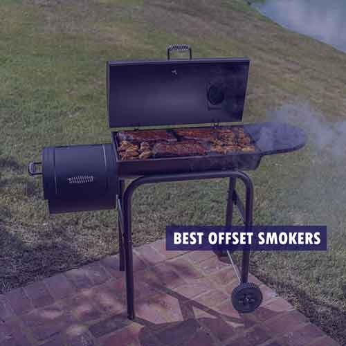 Best Offset Smokers for 2024 – Top Reviews & Buying Guide
